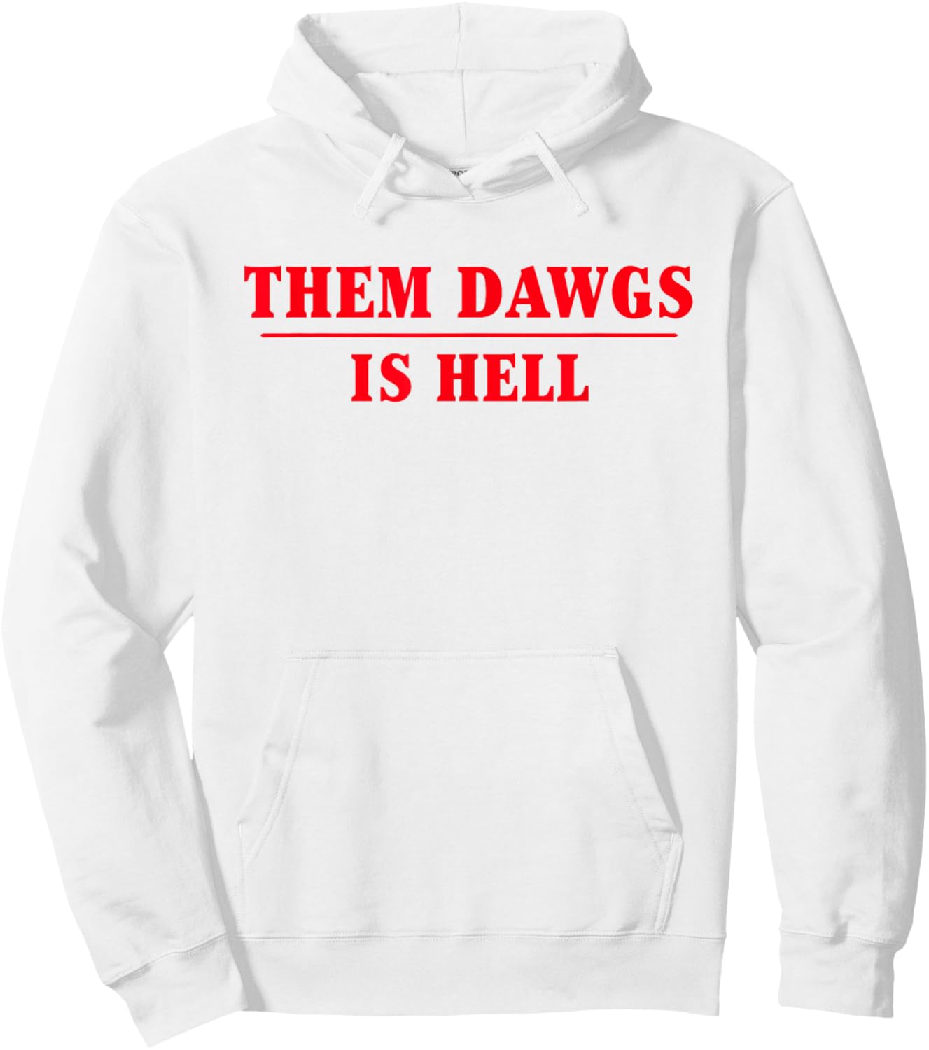 Them dawgs is hell Hoodie - Hoodie | White