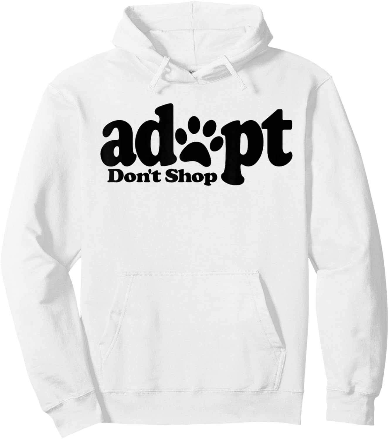 Adopt Don't Shop Dog Cat Pet Lover Rescue Foster Shelter Hoodie - Hoodie | White