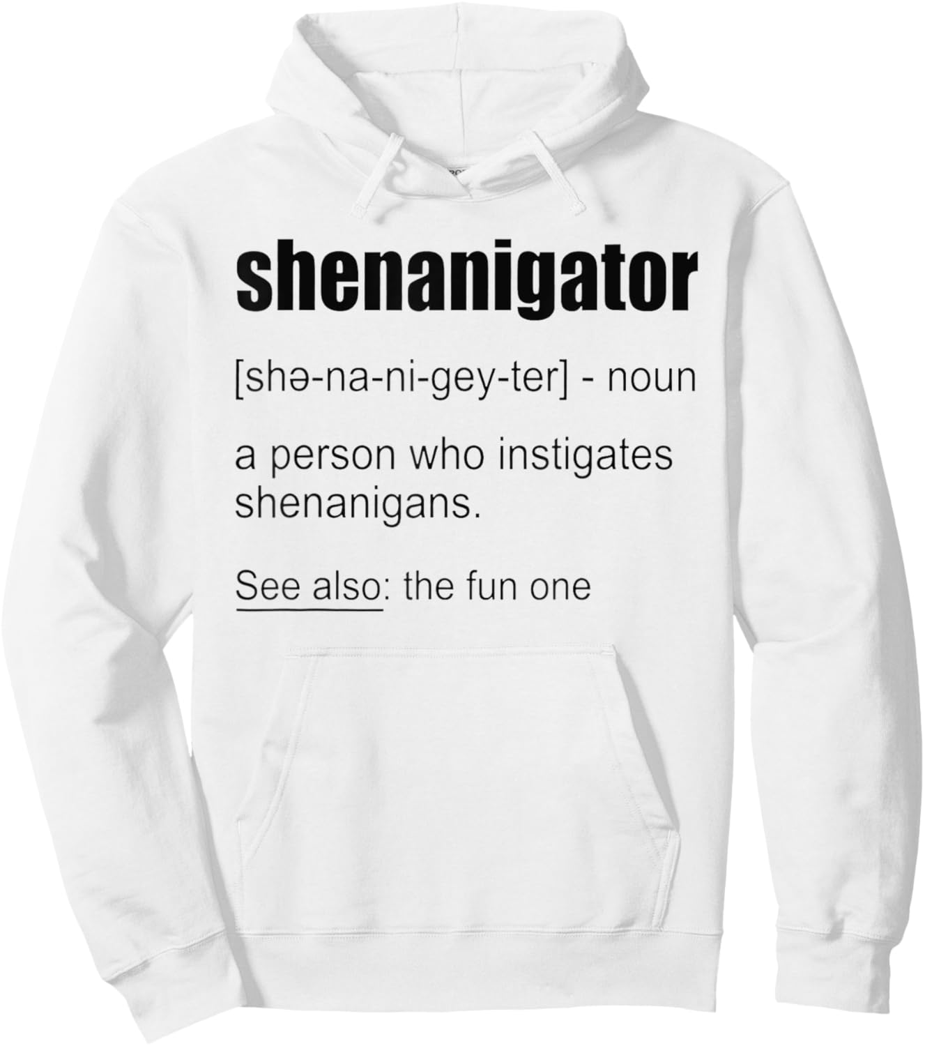 Funny Shenanigator Definition Shirt Shenanigator Hoodie - Hoodie | White