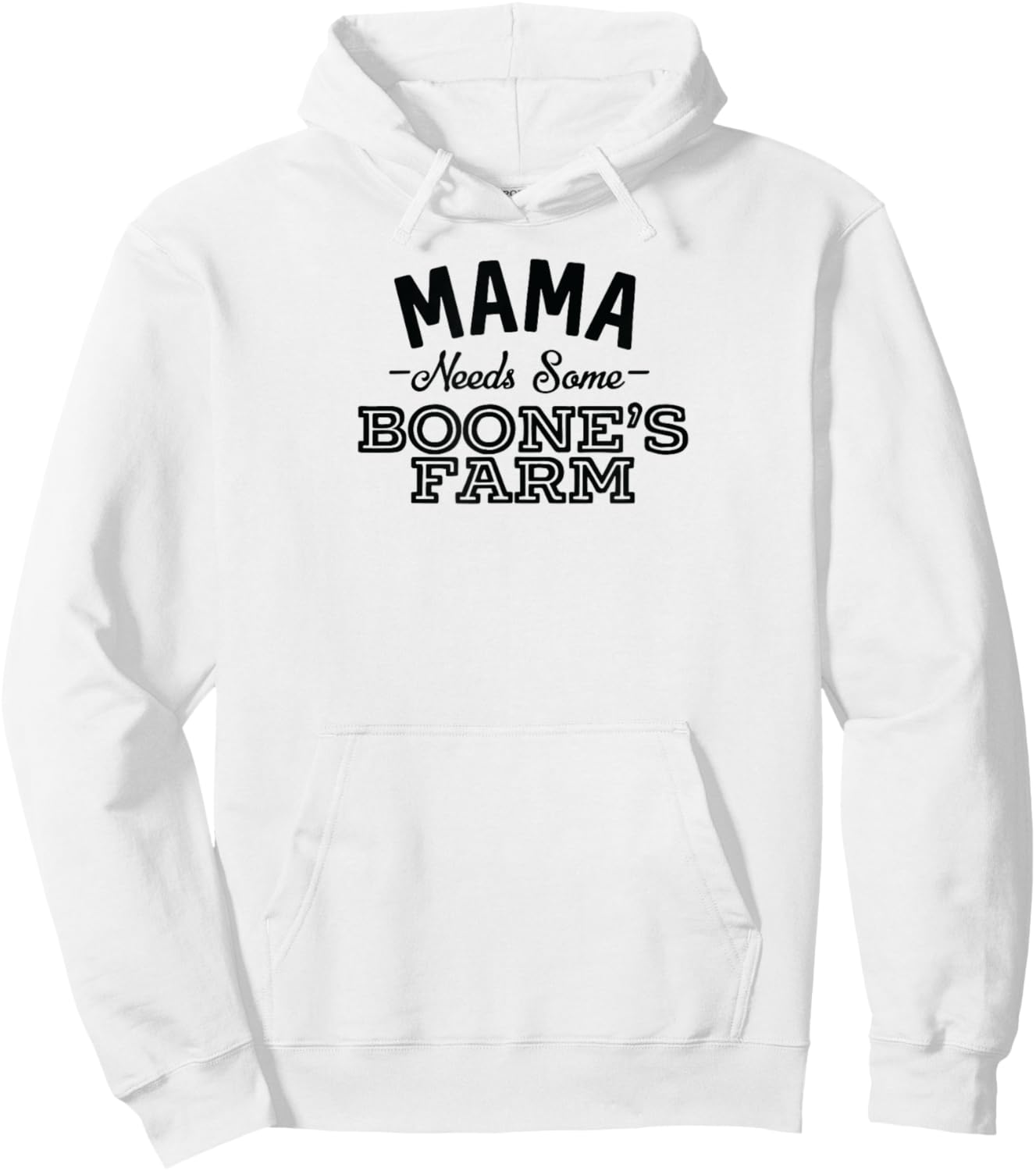 mother Needs a few Boone, Farm Funny Wine Alcohol product Hoodie - Hoodie | White