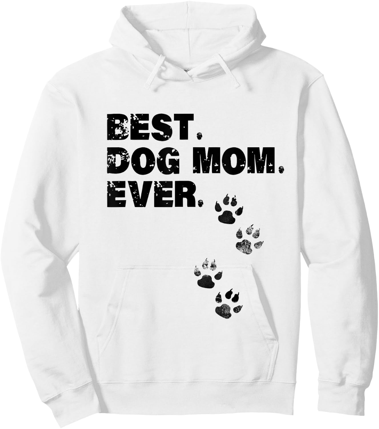 Best Dog Mom Ever Mother of Dogs Men Women Girls Kids Hoodie - Hoodie | White