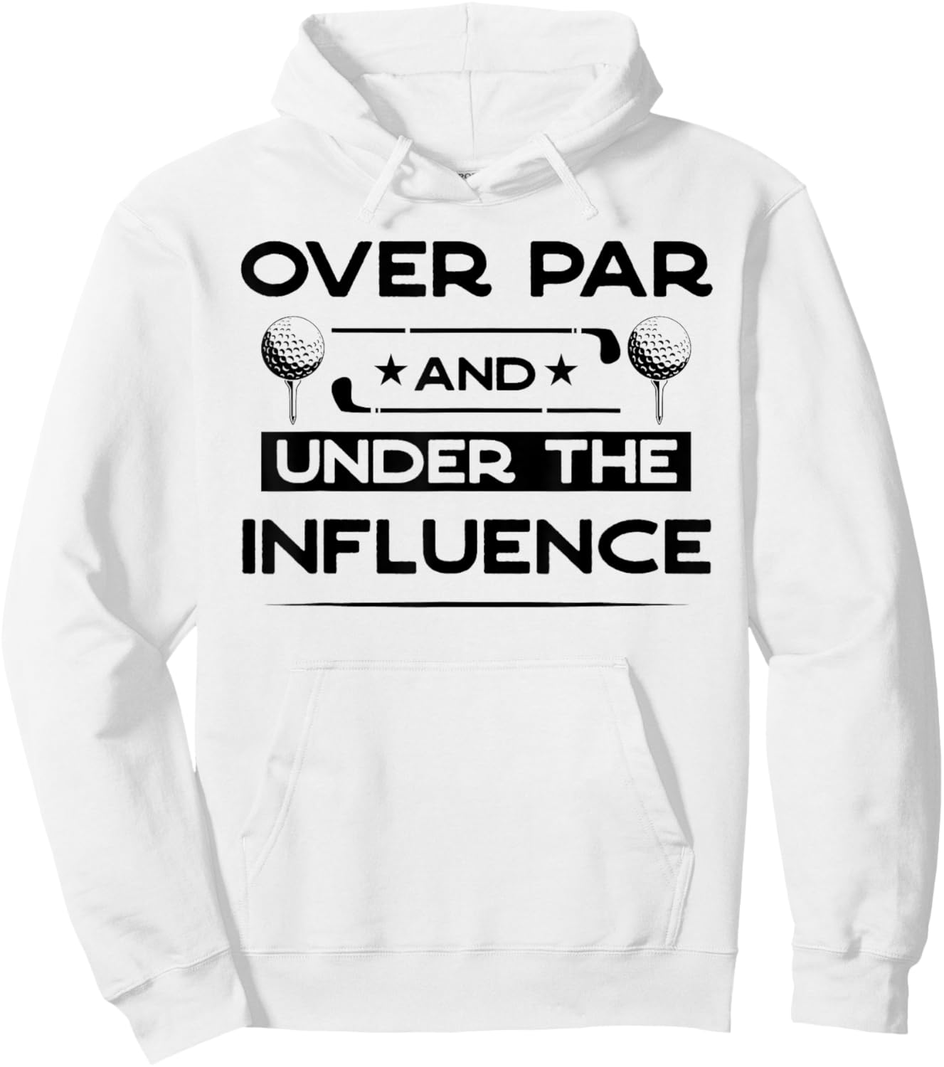 Over Par And Under The Influence Drinking Beer Funny Golfing Hoodie - Hoodie | White