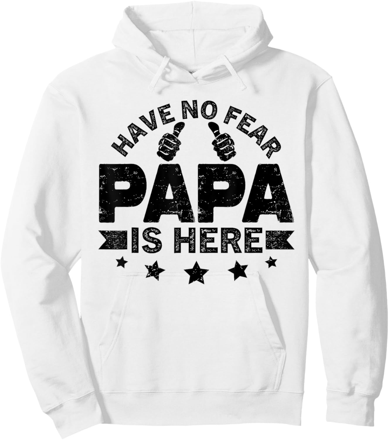 Have No fear Papa is Here Father's Day Papa is Here Grandpa Hoodie - Hoodie | White