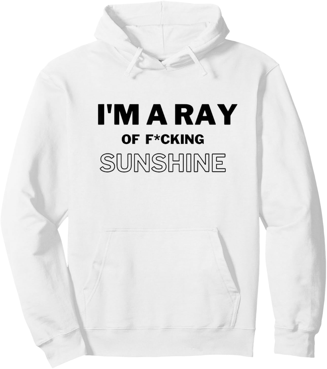 I'm a ray of f cking sunshine Hoodie - Hoodie | White