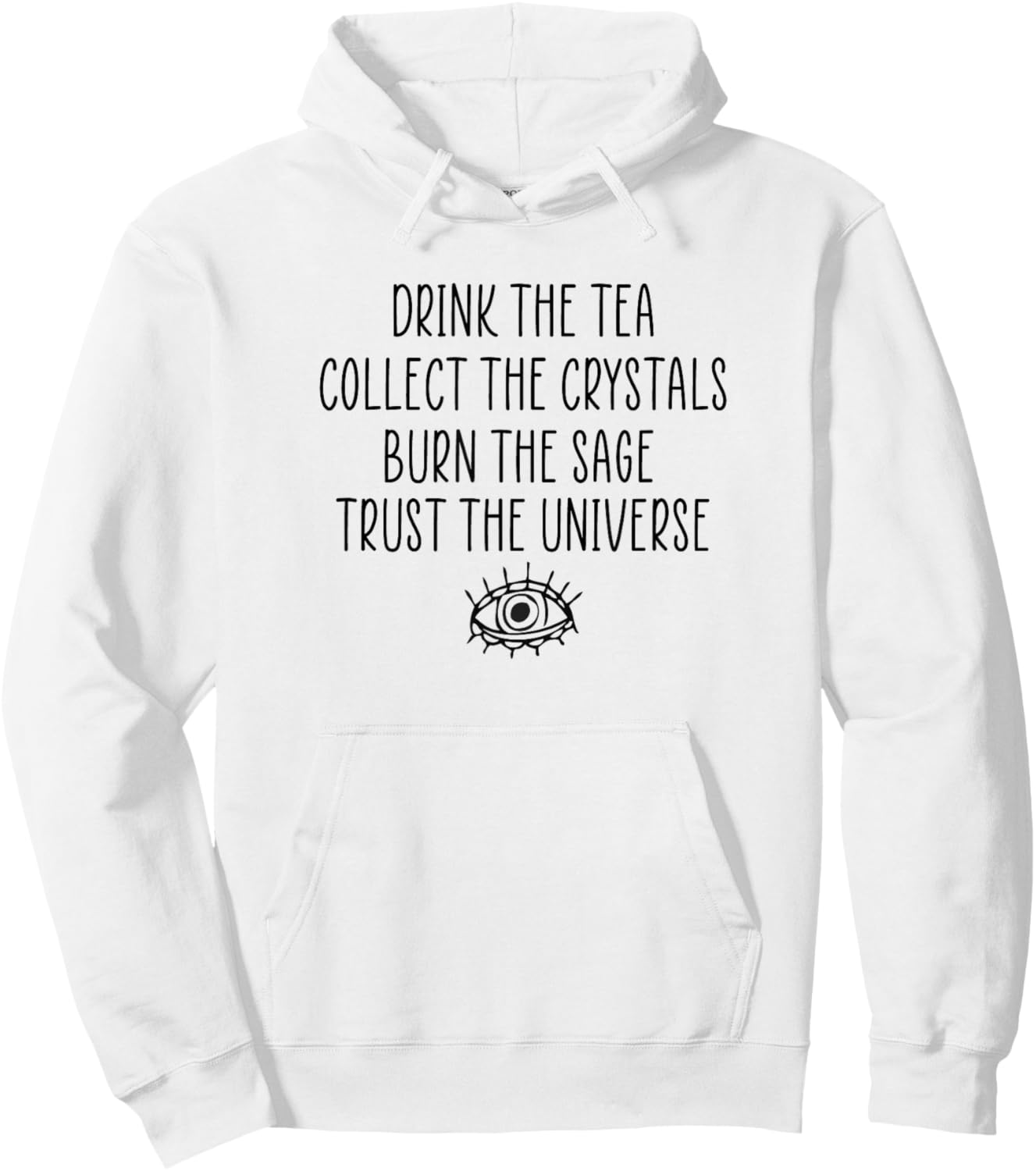 Mystical Metaphysical Tea Sage Crystals Trust the Universe Hoodie - Hoodie | White