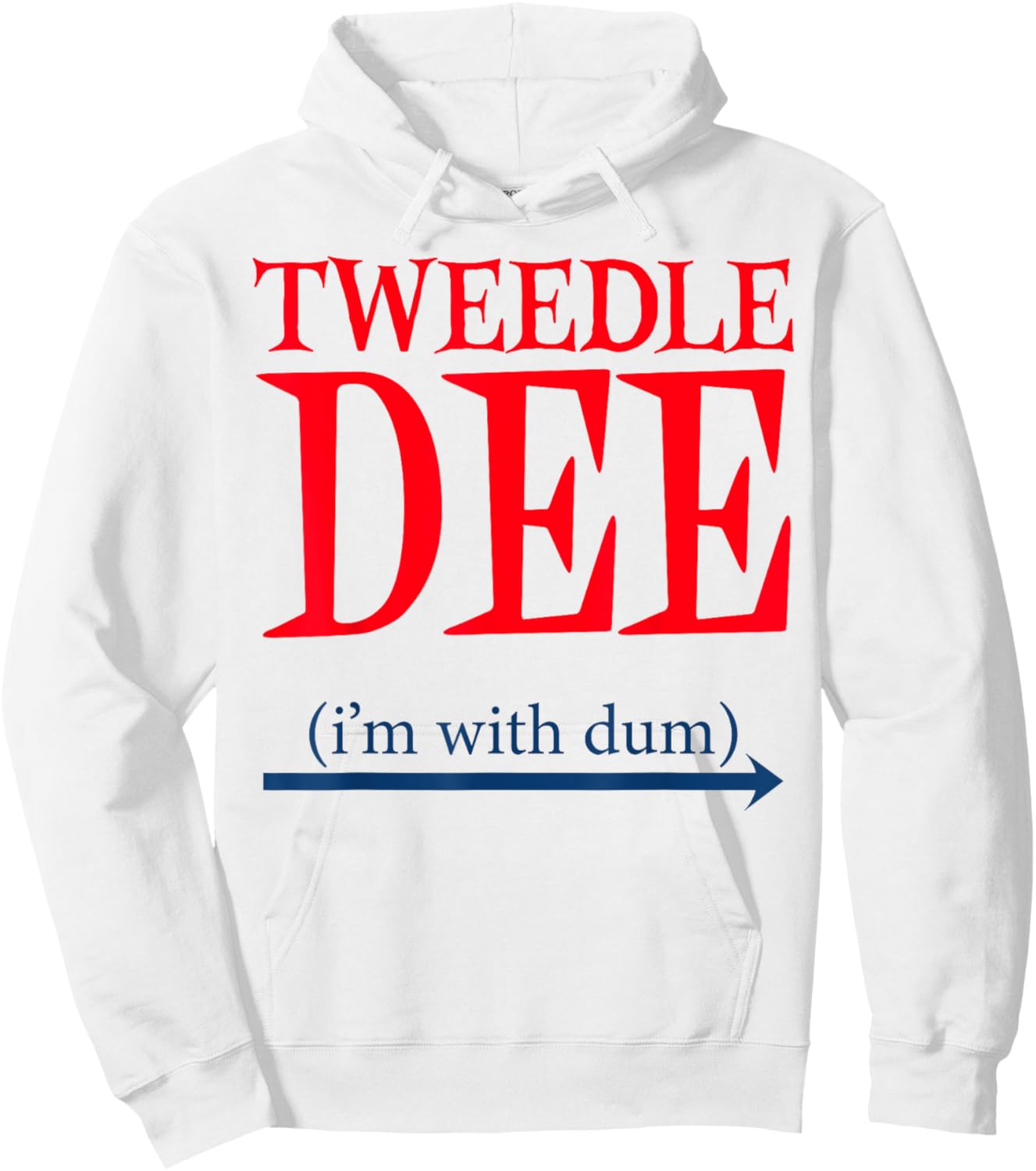 Tweedle Dee I'm With Dum - Lazy couple halloween costumes Hoodie - Hoodie | White