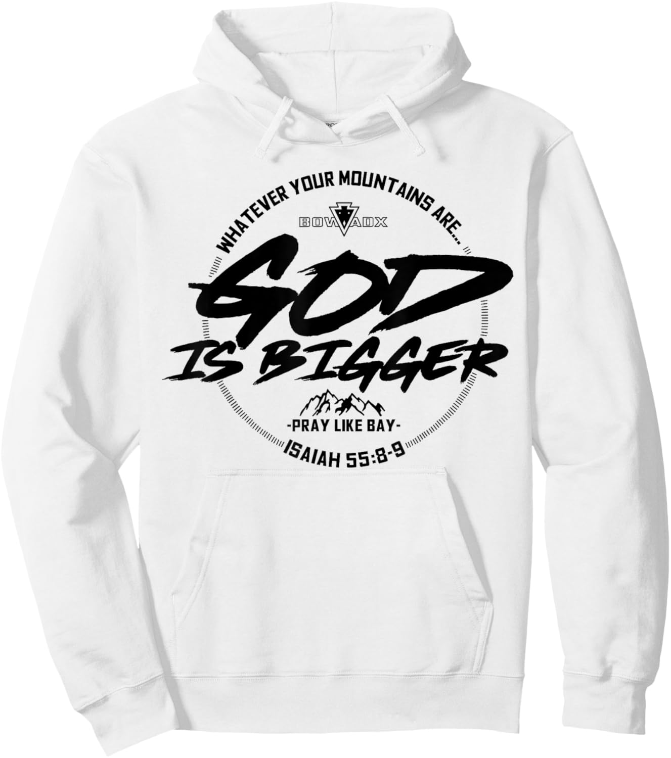 Whatever Your Mountains Are God Is Bigger Hoodie - Hoodie | White