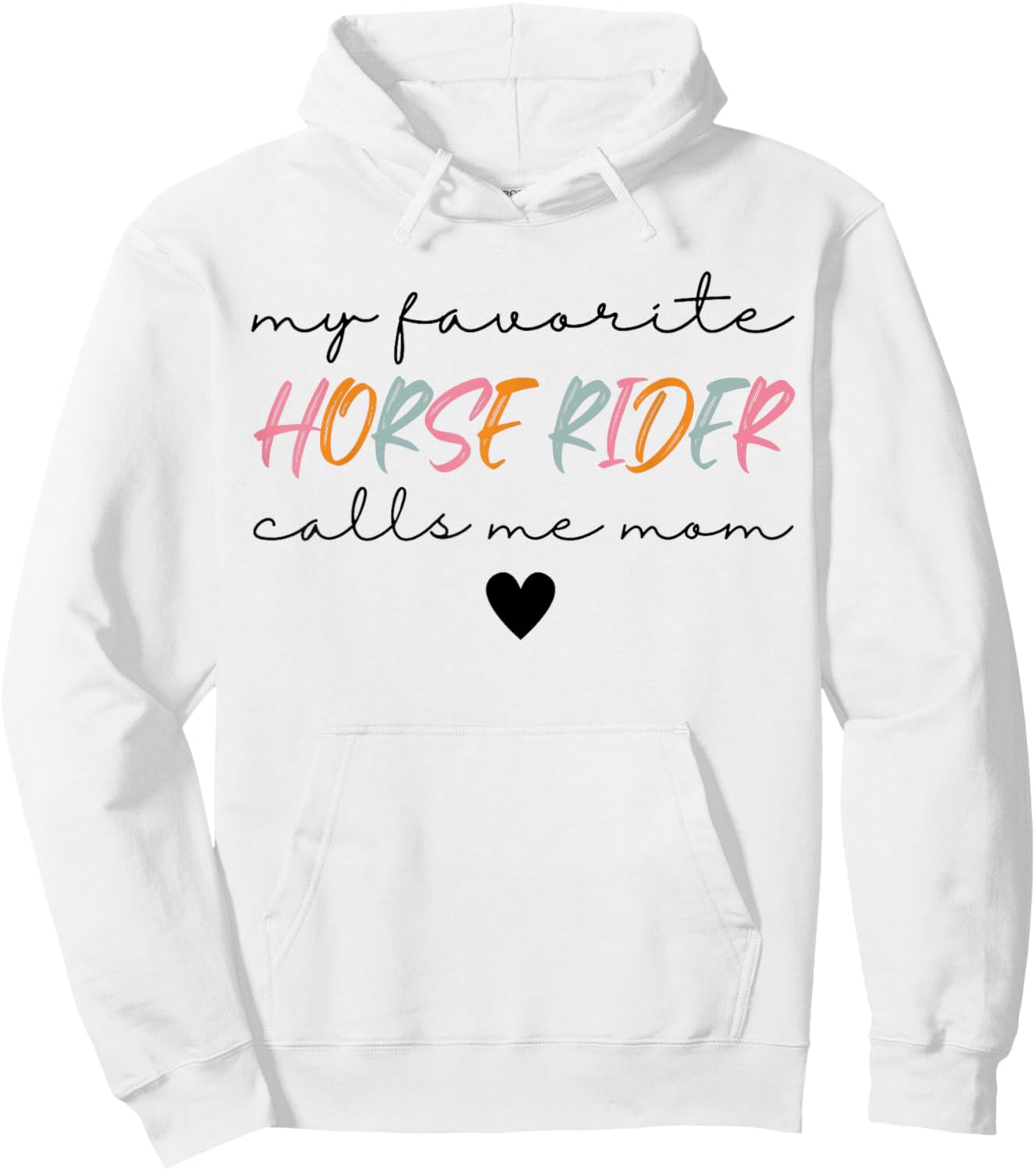 Horse Rider Mom My Favorite Horse Rider Calls Me Mom Women Hoodie - Hoodie | White