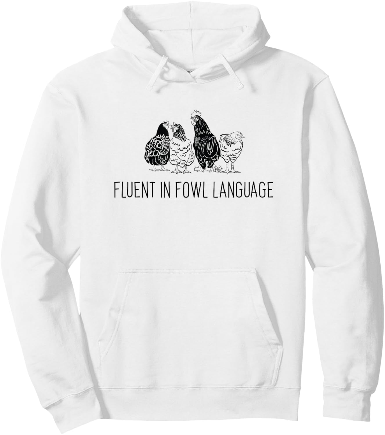 Fluent in Fowl Language - Funny Vintage Chicken Hoodie - Hoodie | White