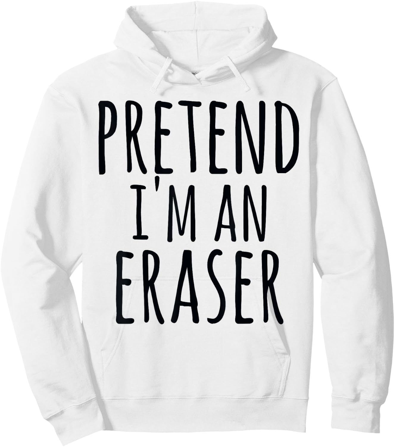 Funny Easy Halloween PRETEND I'M AN ERASER Costume Teacher Women Kids Hoodie - Hoodie | White