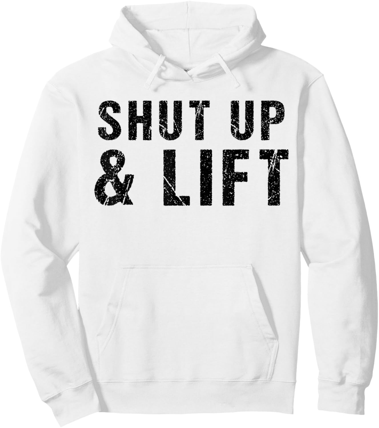 Shut Up and Lift Motivational Gym Quote Fitness Gym Lovers Hoodie - Hoodie | White