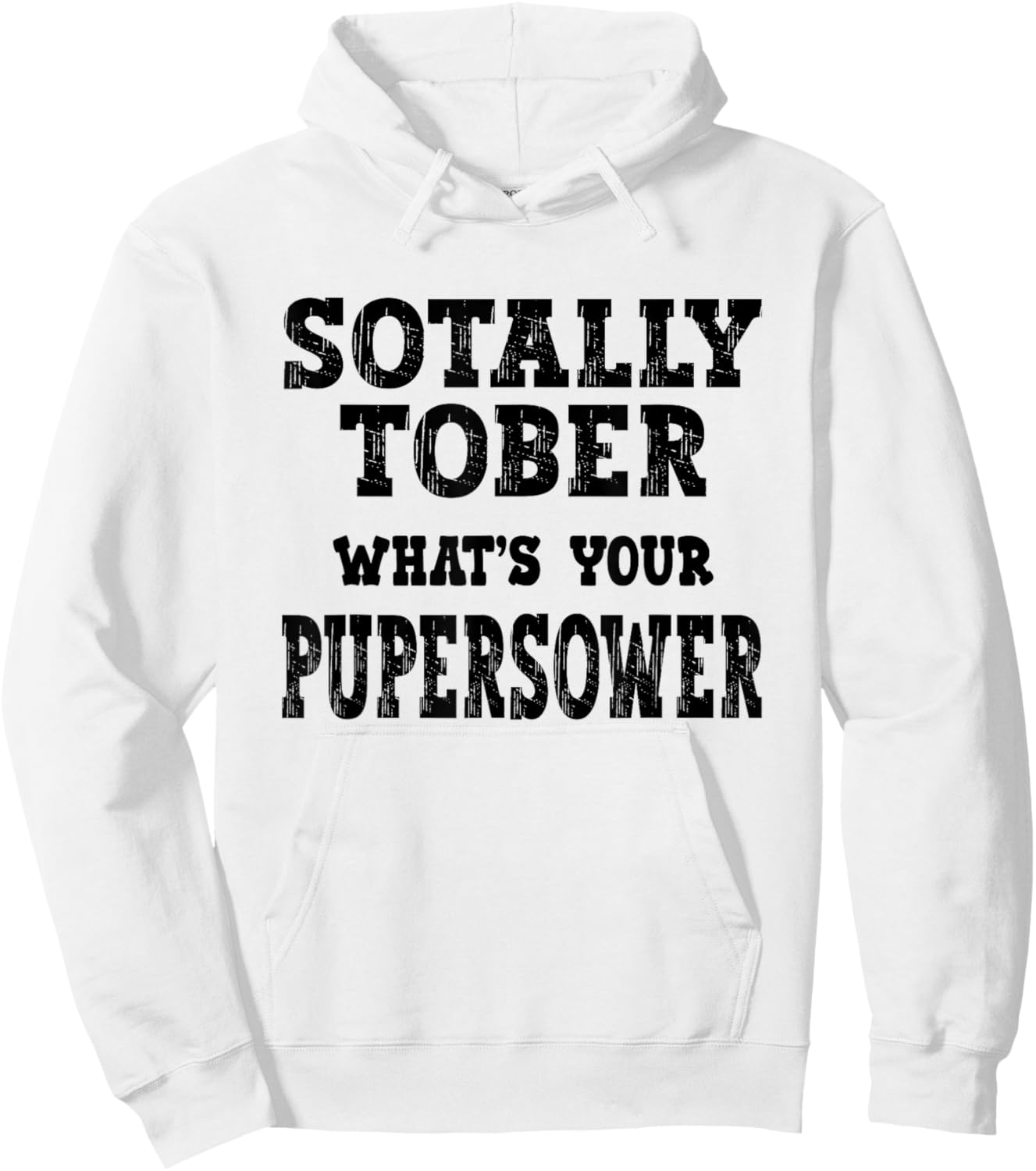 Sotally Tober What's Your Superpower Pub Crawl Drinking Hoodie - Hoodie | White