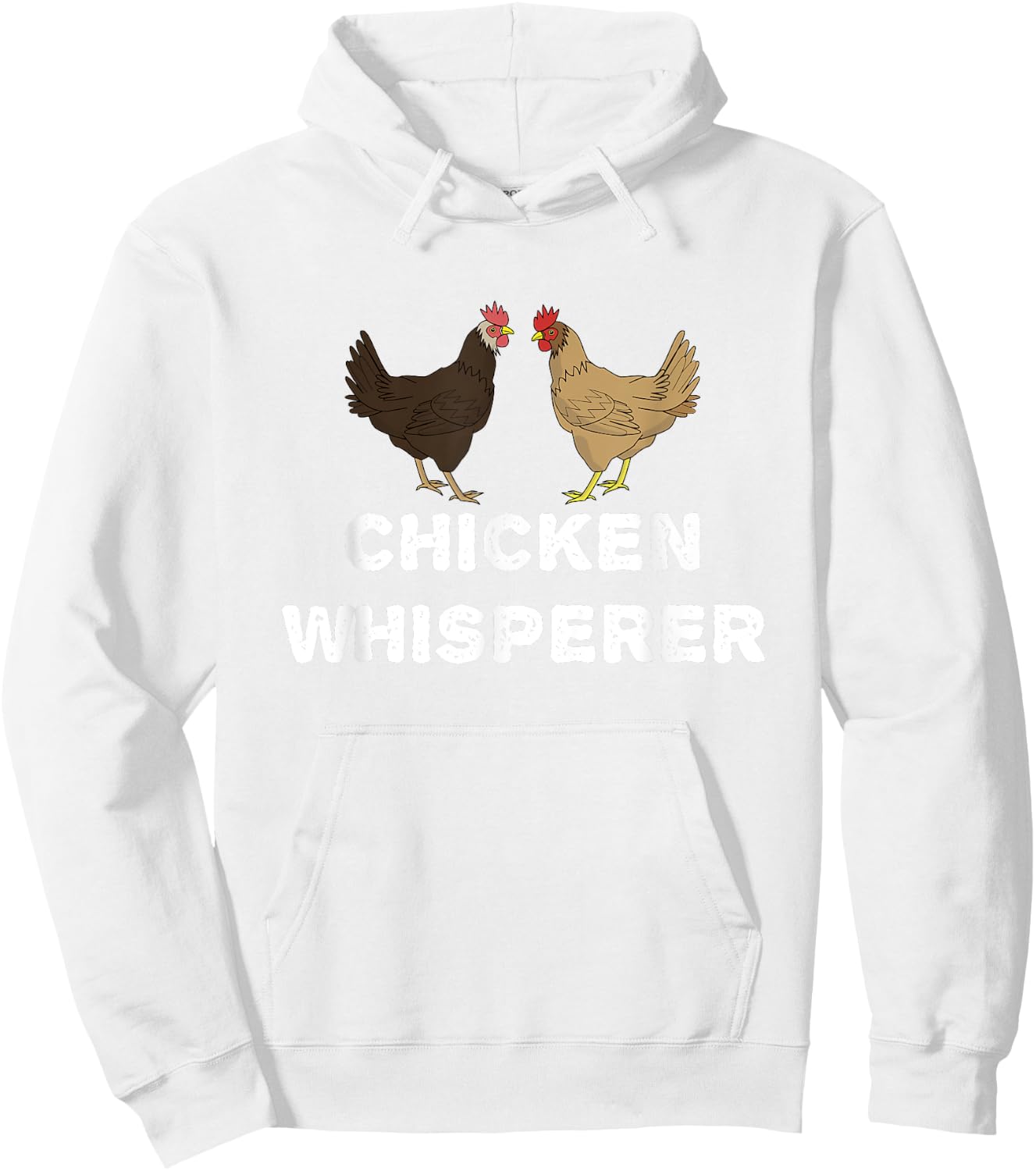 Chicken Whisperer, Funny Pet Chicken Country Gift Hoodie - Hoodie | White