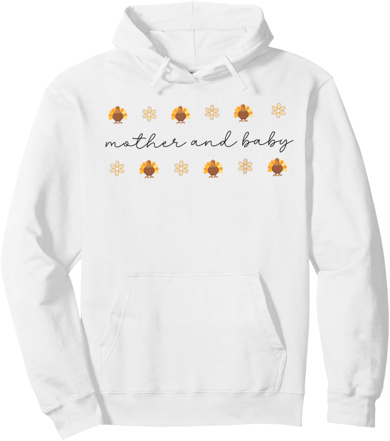 Mother Baby Nurse Thanksgiving Turkey Fall Postpartum Nurse Hoodie - Hoodie | White