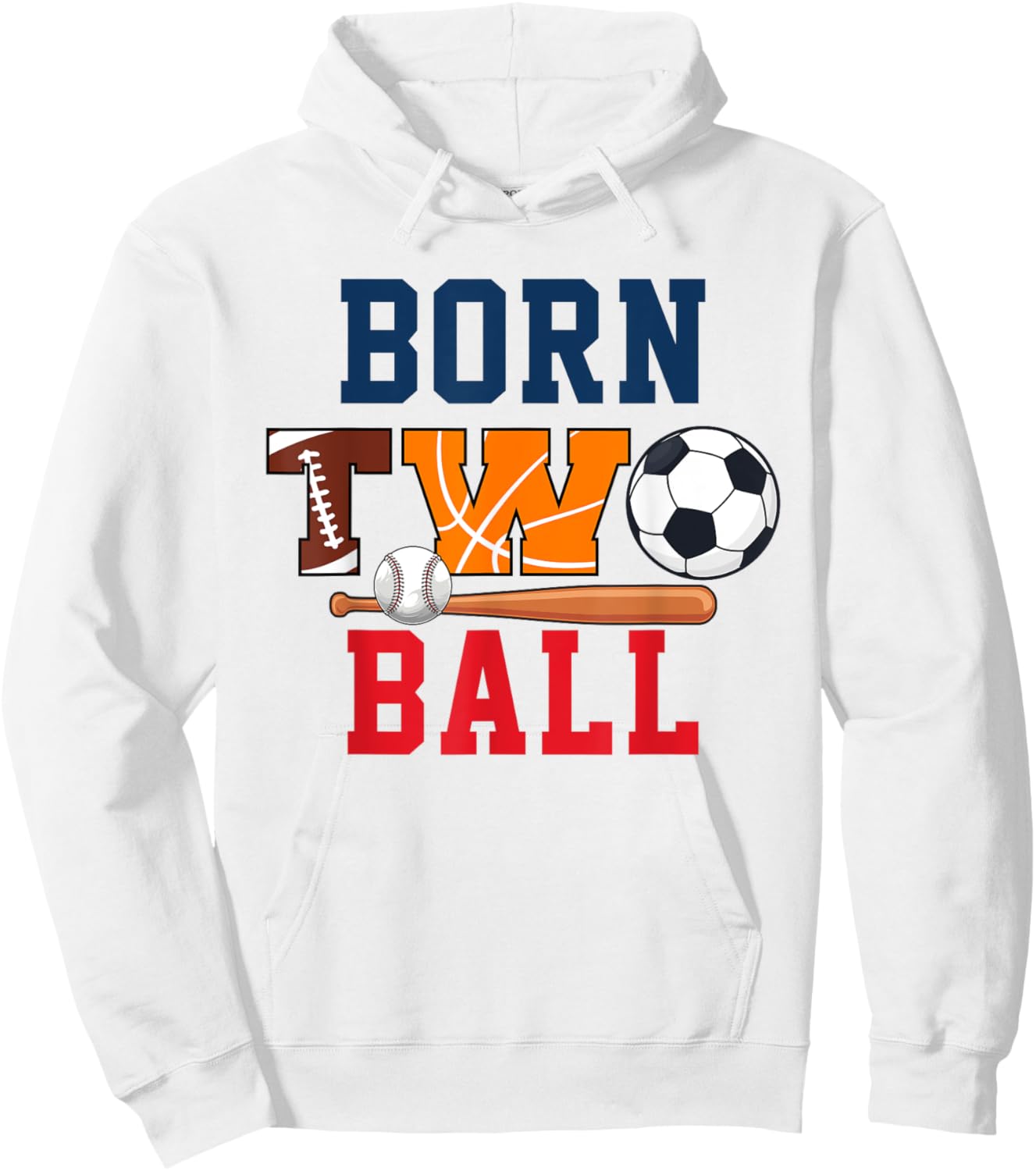 Born Two Ball 2nd Bday Football Basketball Soccer Baseball Hoodie - Hoodie | White