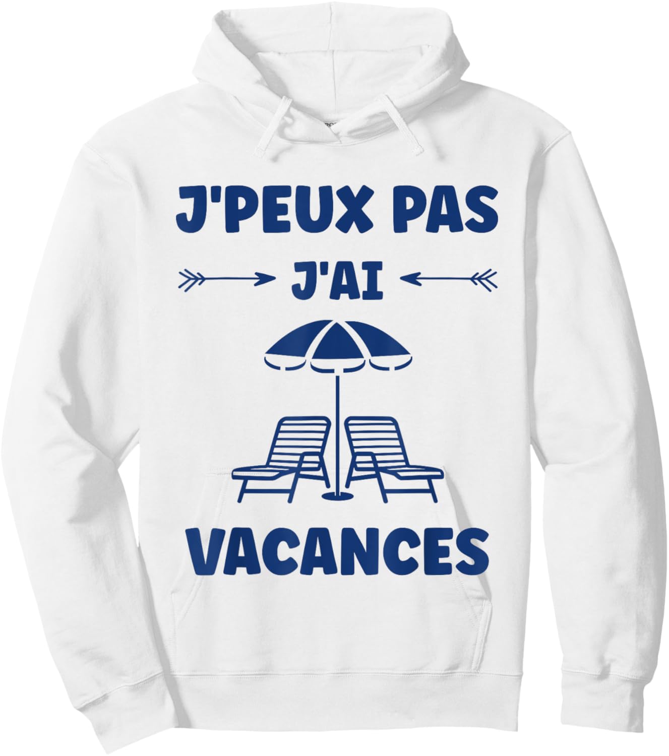 Vacationers sun humor holiday je peux pas j'ai vacances , white, S Hoodie - Hoodie | White