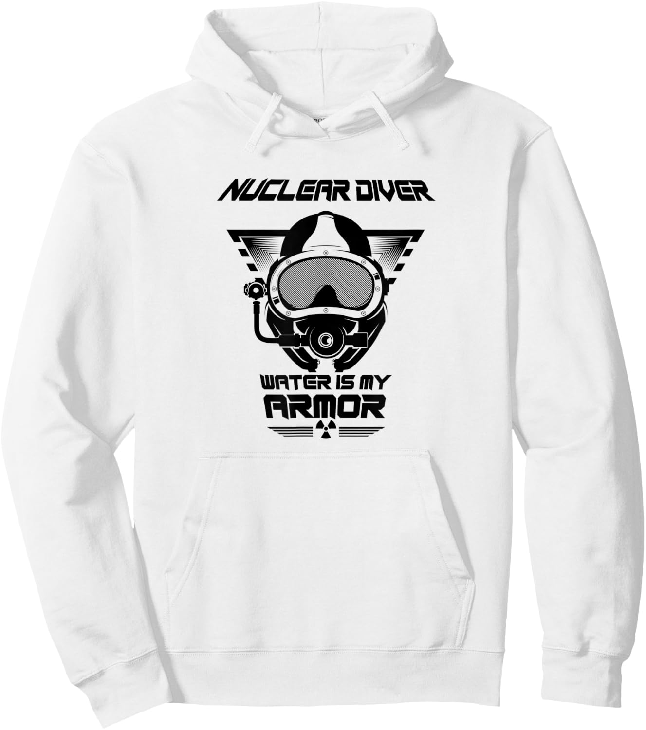 Nuclear Diver Shirt Water Is My Armor Nuclear Energy Hoodie - Hoodie | White