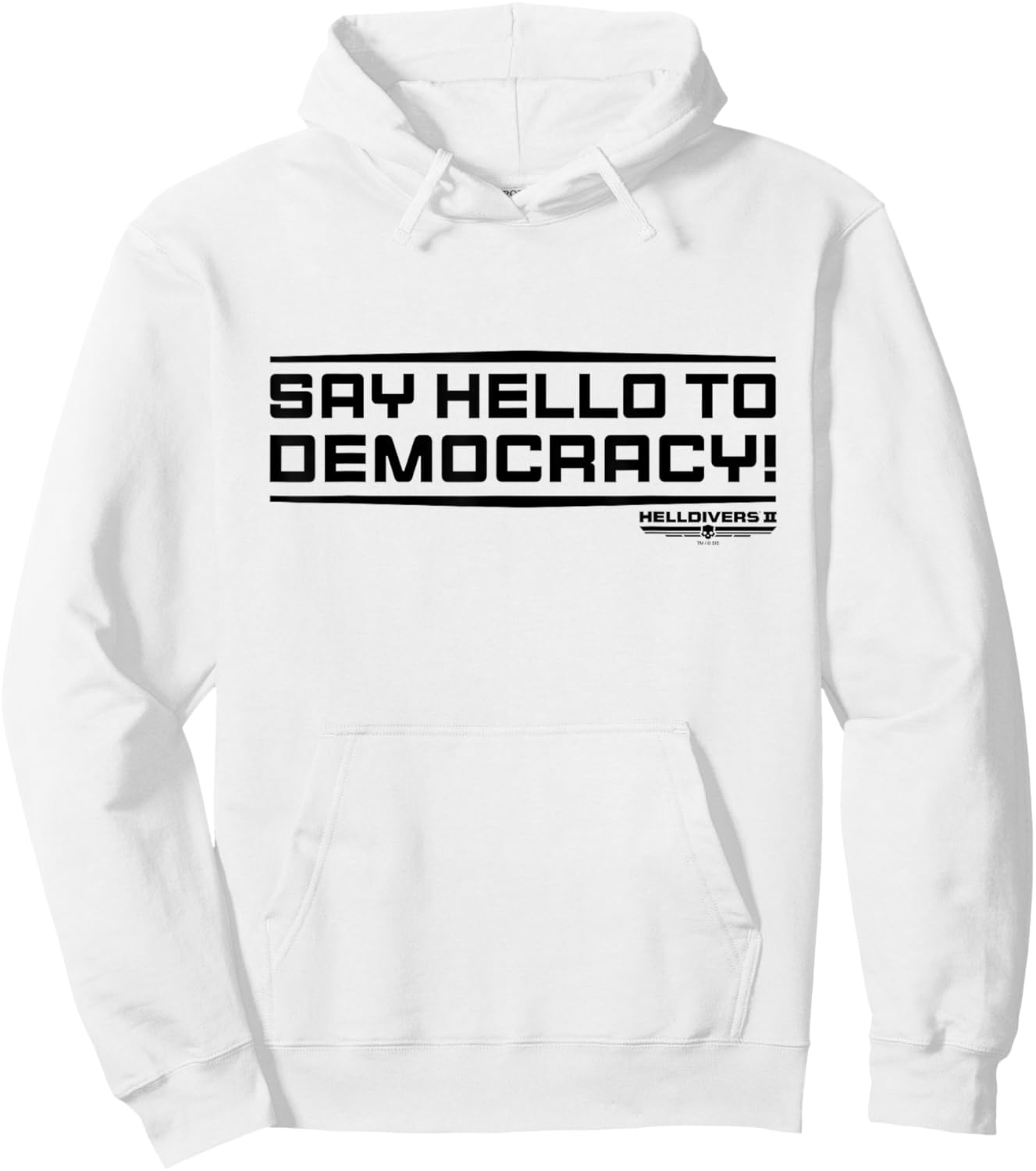 Helldivers 2 Sony PlayStation Game Say Hello To Democracy Hoodie - Hoodie | White