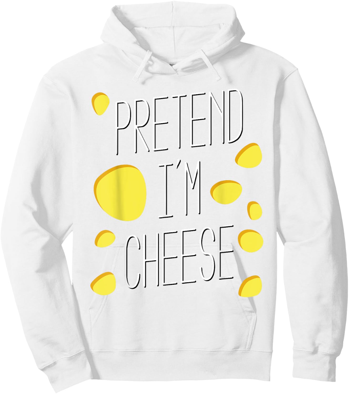 Pretend I'm cheese - Halloween party costume Hoodie - Hoodie | White