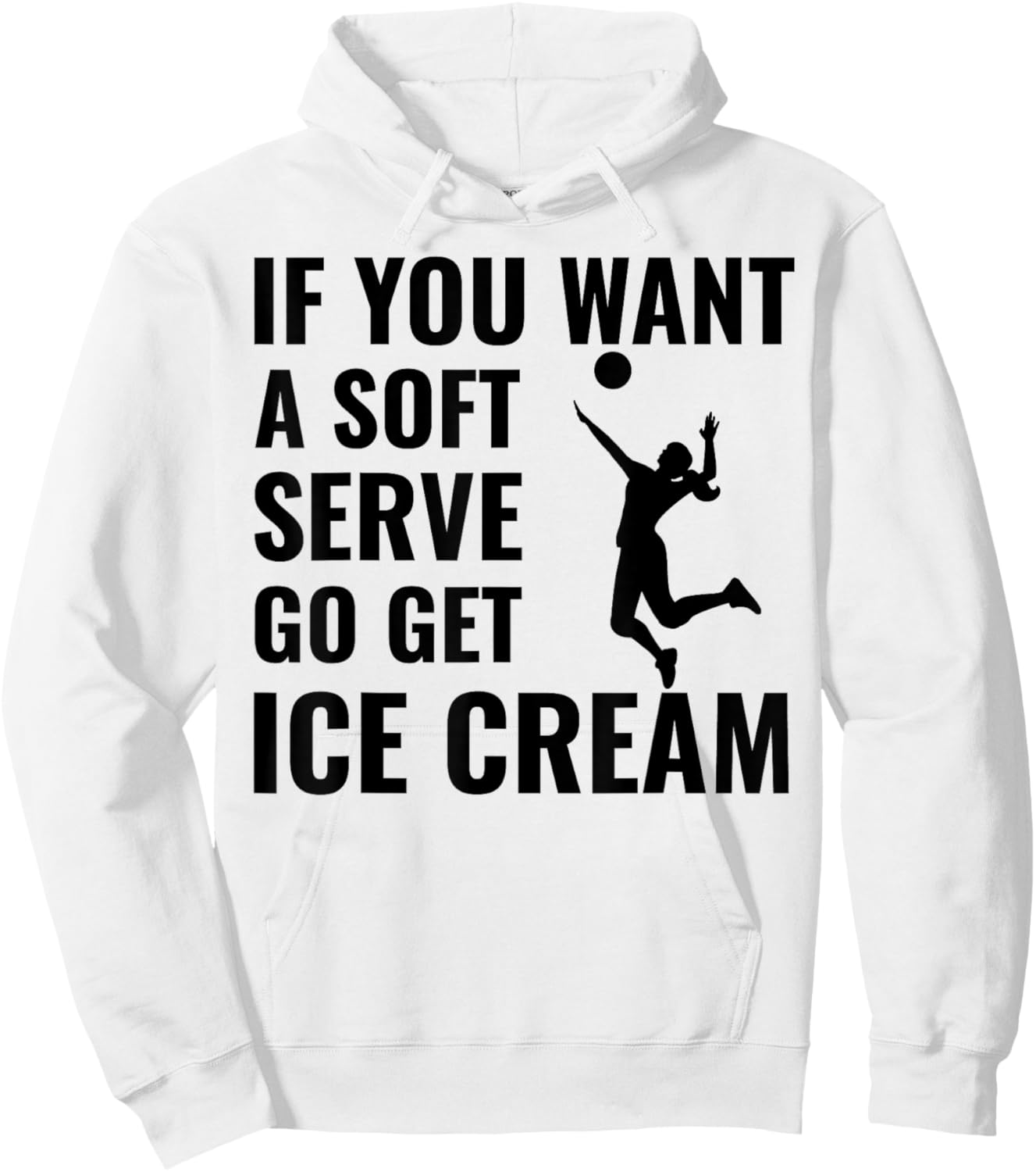If You Want A Soft Serve, Go Get Ice Cream. Men Women Girls Kids Hoodie - Hoodie | White