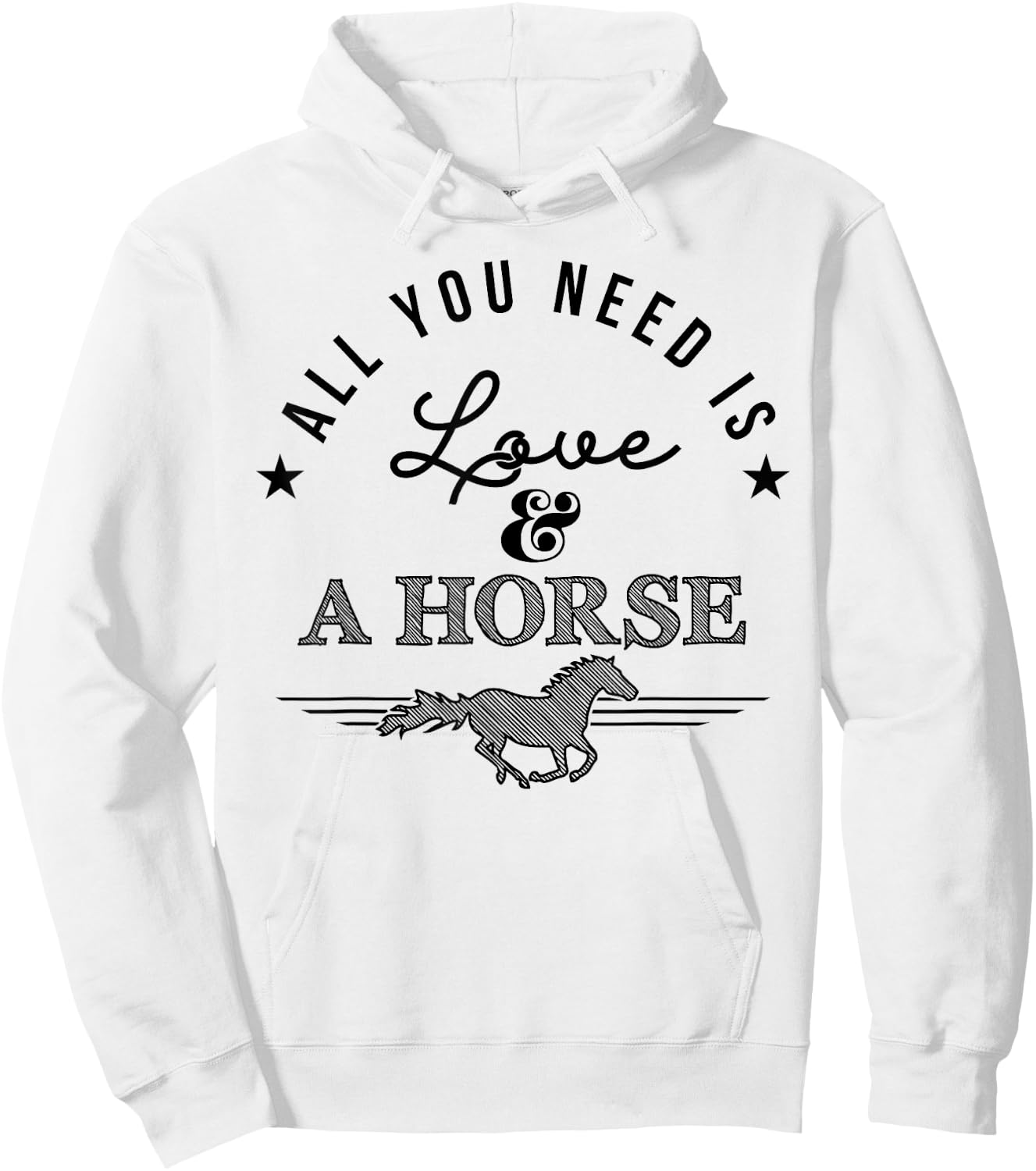 All you need is love and a horse - equestrian apparell Hoodie - Hoodie | White