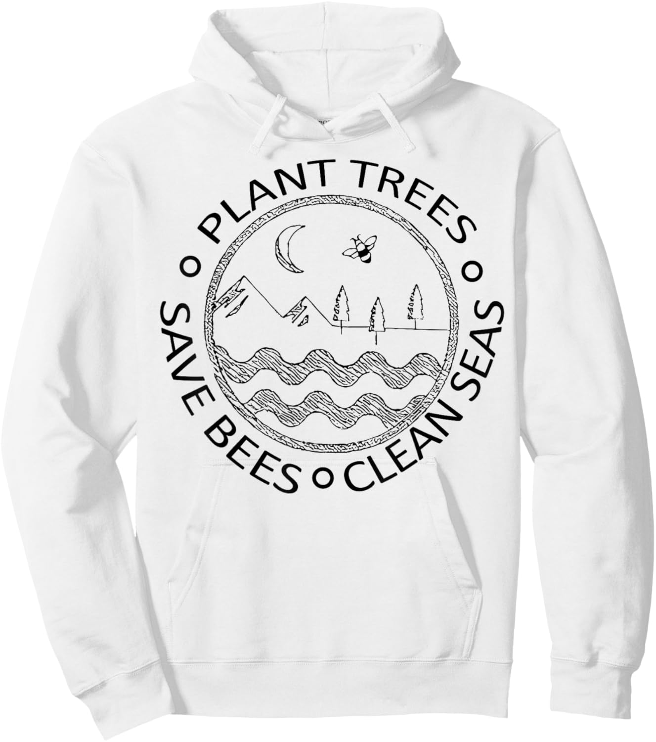 Earth Day Save the Bees Plant More Trees Clean the Seas Hoodie - Hoodie | White