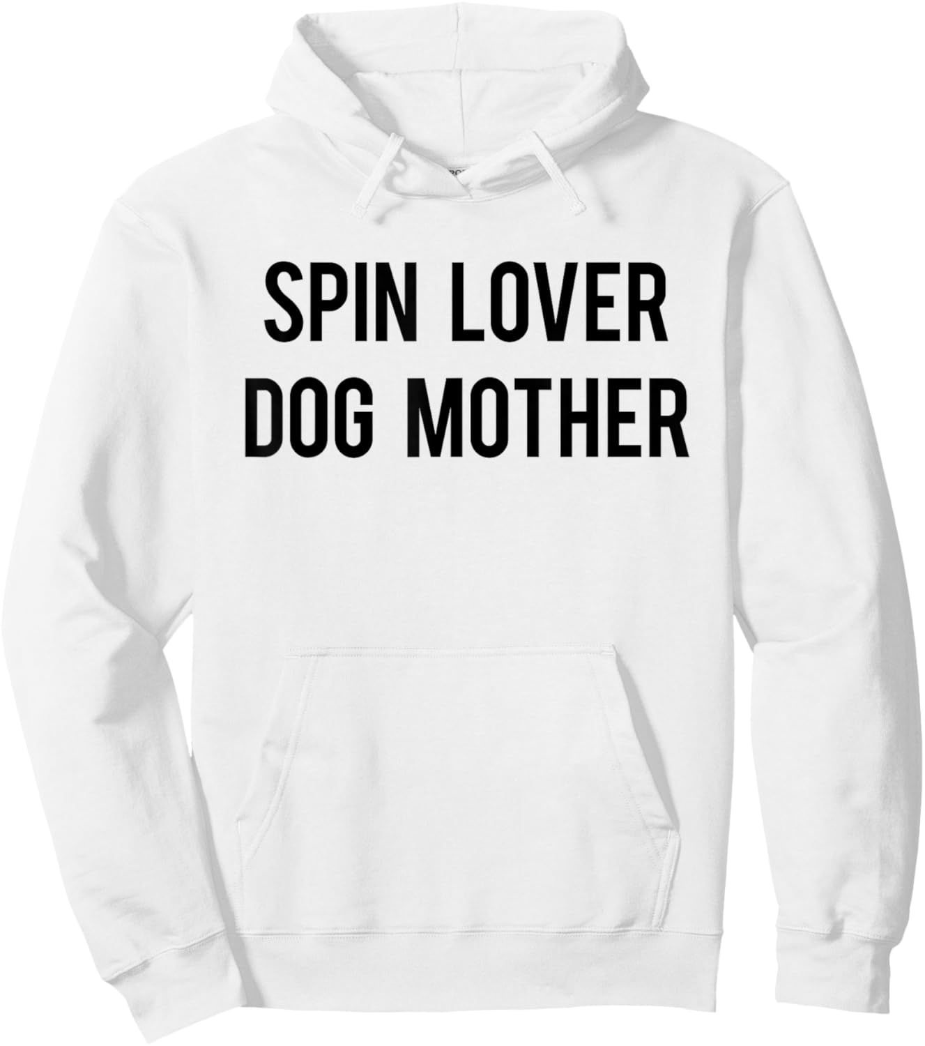 Spin Lover Dog Mother Funny Workout Gym Spinning Class Gift Men Women Hoodie - Hoodie | White