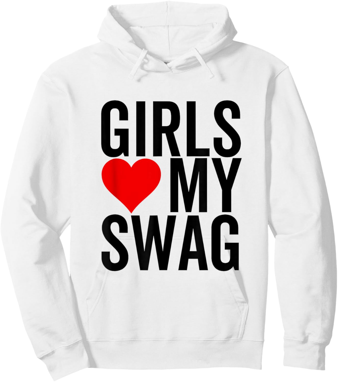 Girls Love My Swag Heart Funny Hip Hop Hoodie - Hoodie | White