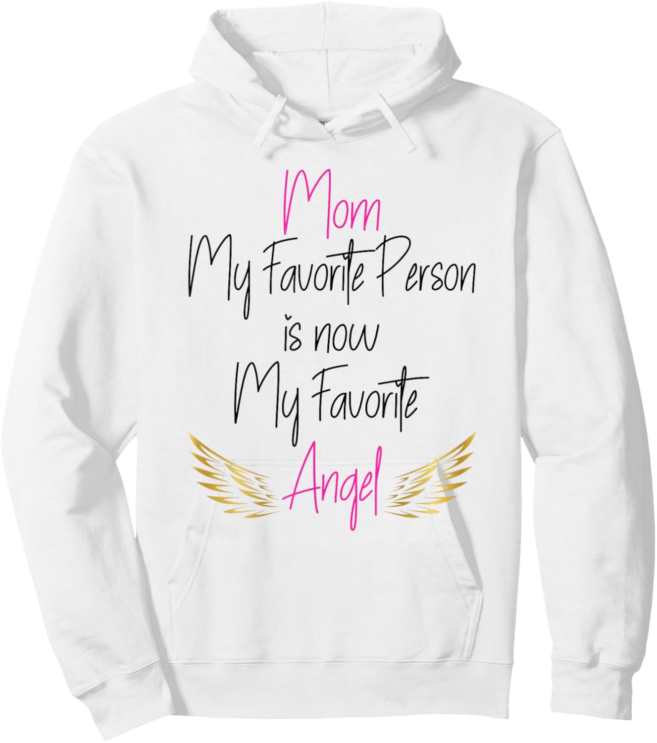 My Favorite Person is now My Favorite Angel Mom Hoodie - Hoodie | White