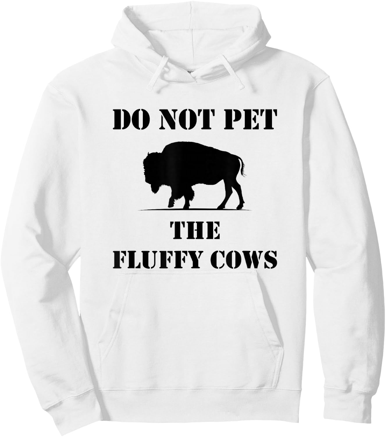 Do Not Pet the Fluffy Cows Hoodie - Hoodie | White