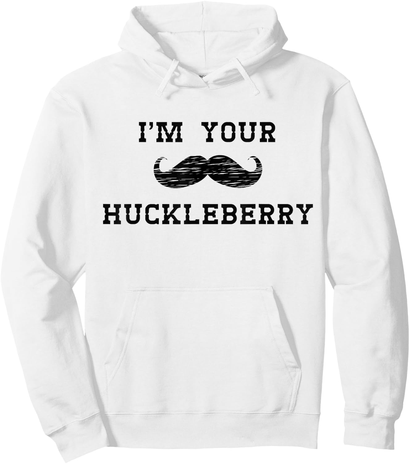 Im Your Huckleberry Hoodie - Hoodie | White