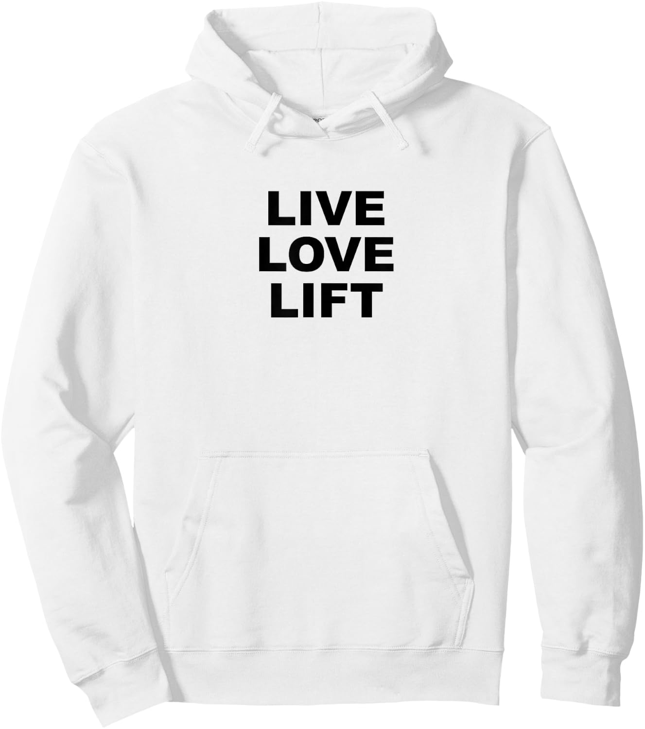 Live Love Lift | Weight Training Gym Hoodie - Hoodie | White