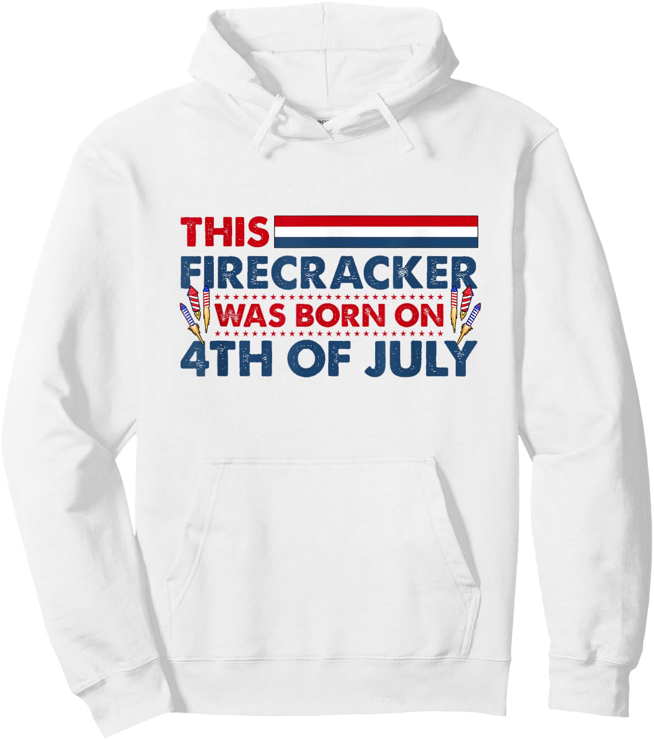 This Firecracker Was Born on 4th of July Patriotic Birthday Kids Men Hoodie - Hoodie | White
