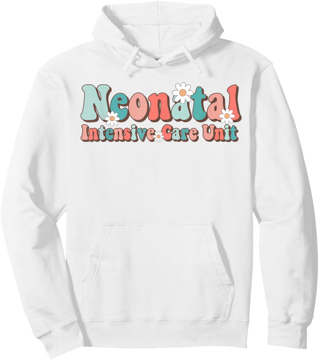 Groovy NICU Nurse Neonatal Intensive Care Unit Cute Hoodie - Hoodie | White