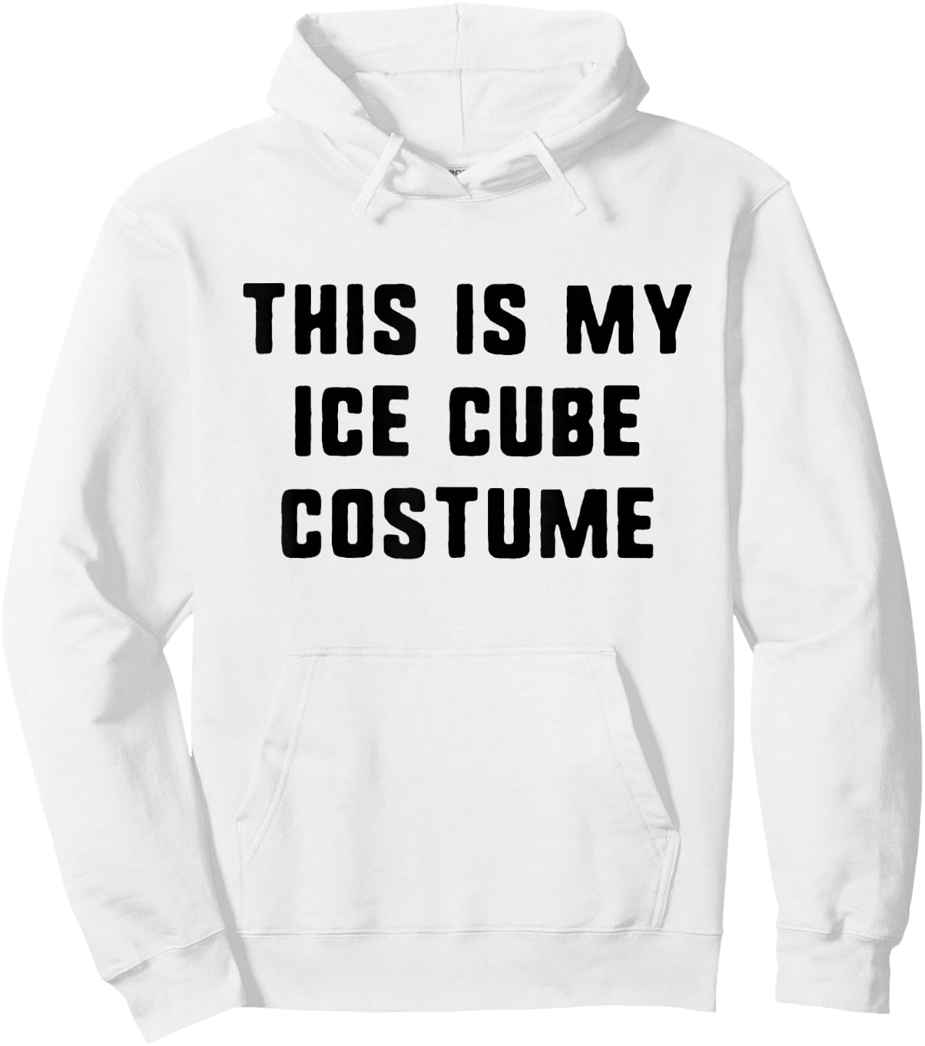 This Is My Ice Cube Halloween Costume Lazy Easy Last Minute Hoodie - Hoodie | White