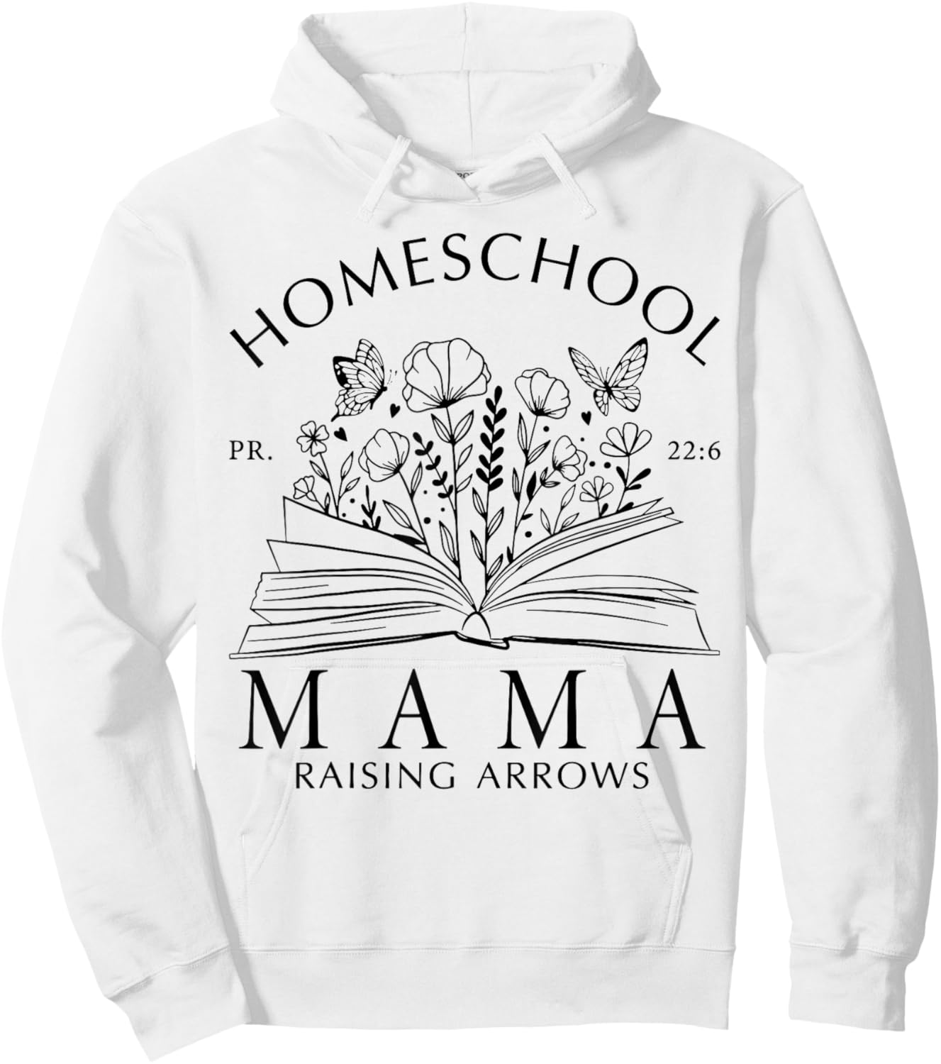 Homeschool Mama Raising Arrows Christian Mother's Day Hoodie - Hoodie | White
