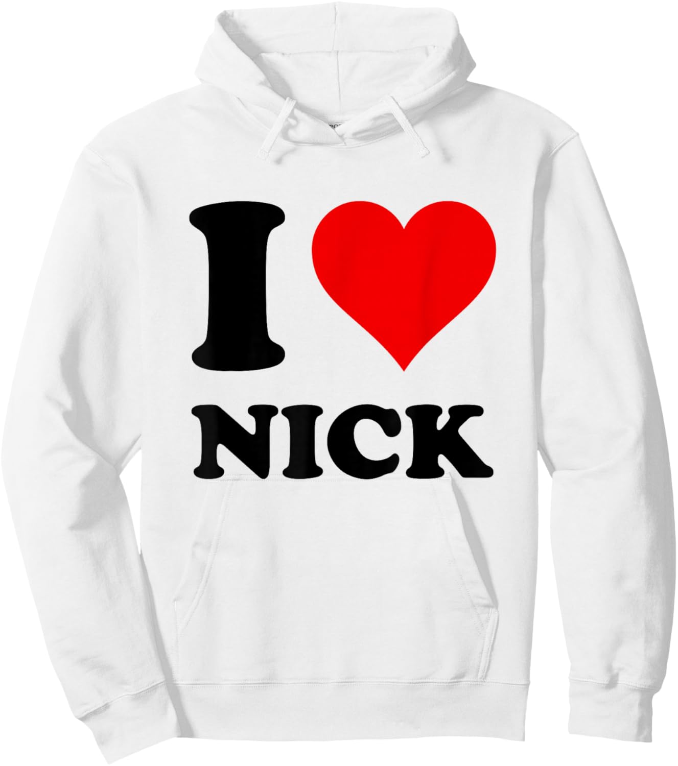 I Love Nick Hoodie - Hoodie | White
