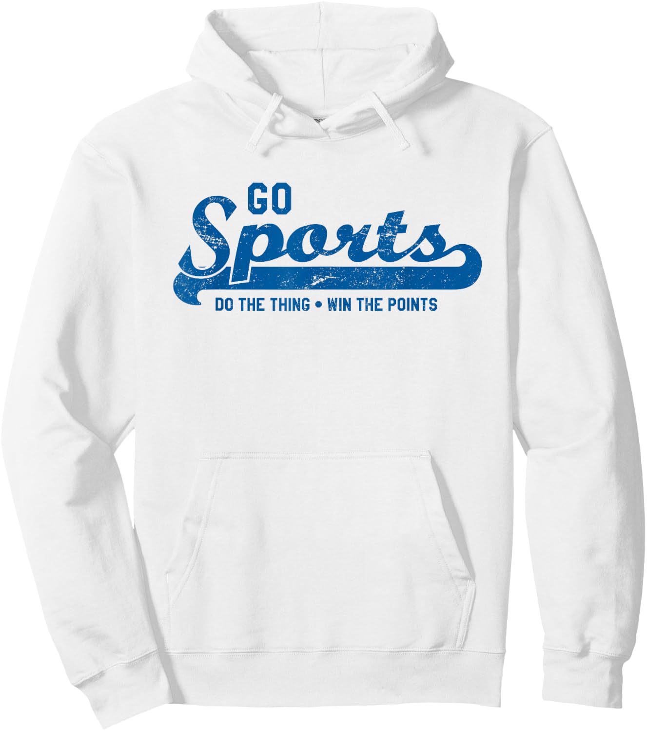 Go Sports! Do the Thing Win The Points - Funny Sports Hoodie - Hoodie | White