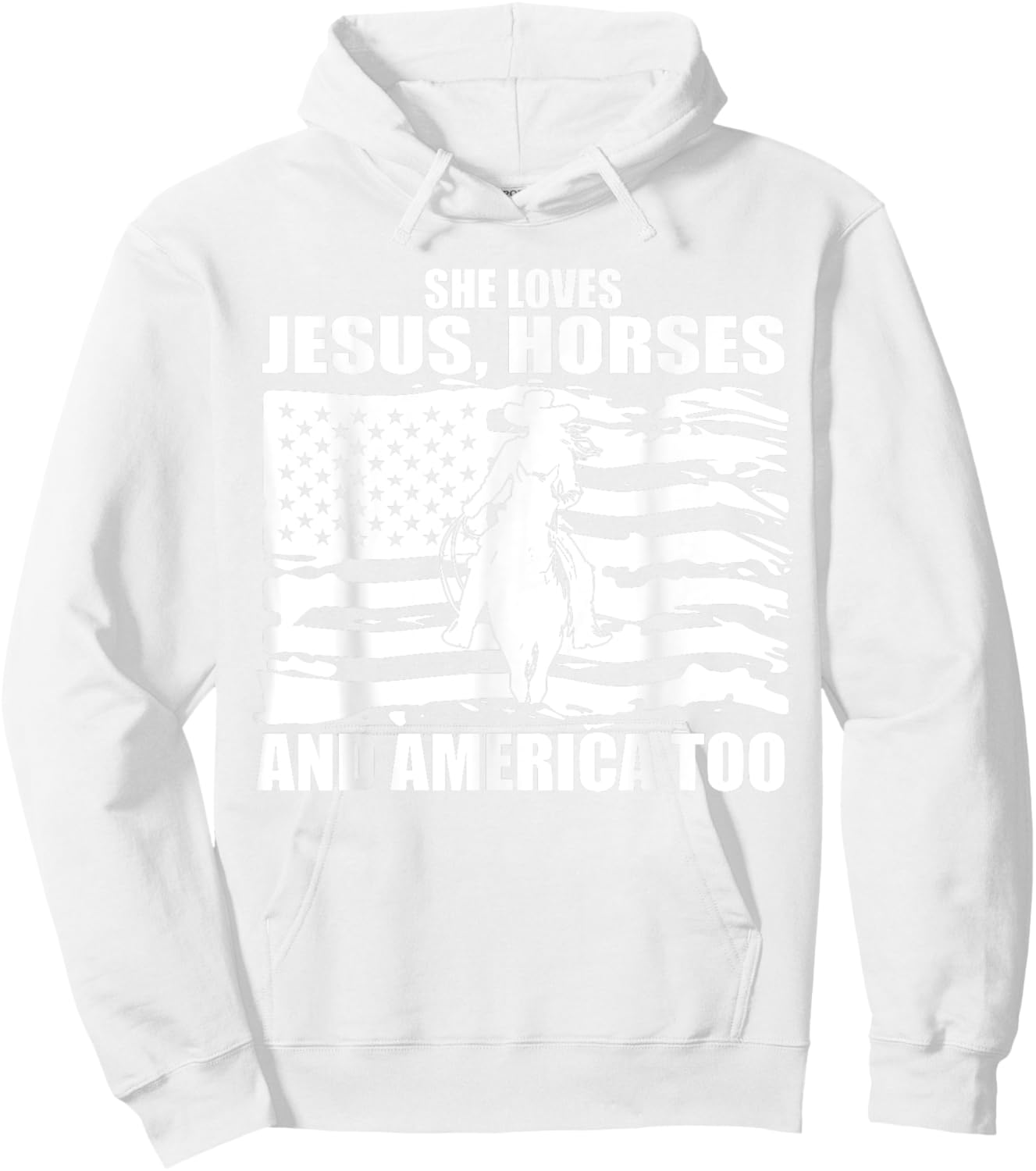 She Loves Jesus Horses And America Too Horseback Riding Hoodie - Hoodie | White