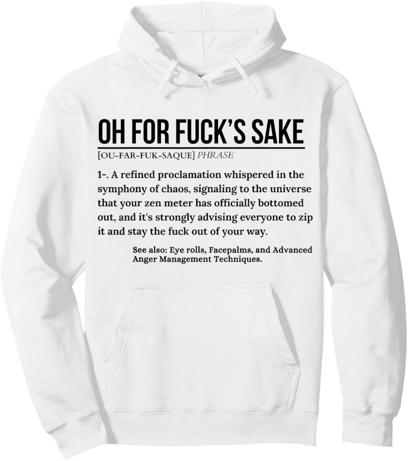 Funny Definition Oh For Fuck's Sake Cursing Women Men Gag Hoodie - Hoodie | White