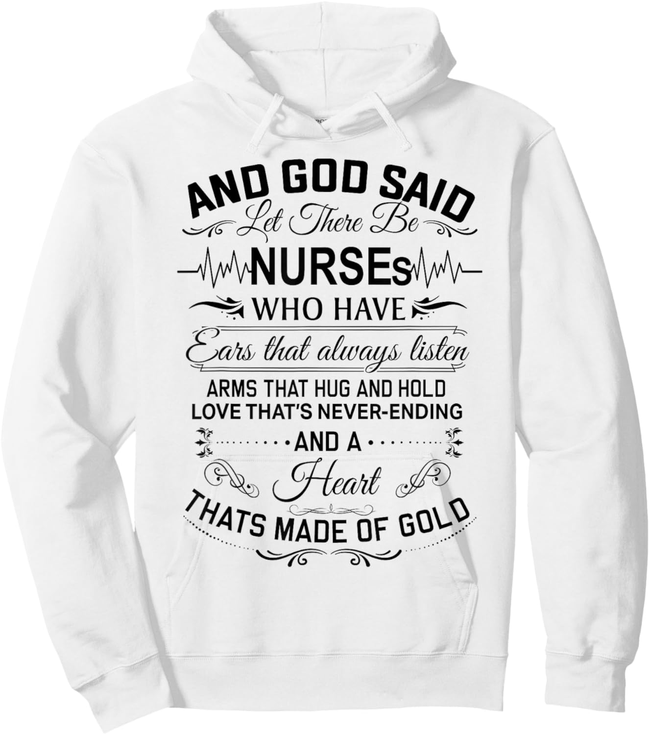 And God Said Let There Be Nurses Who Have Ears Hoodie - Hoodie | White