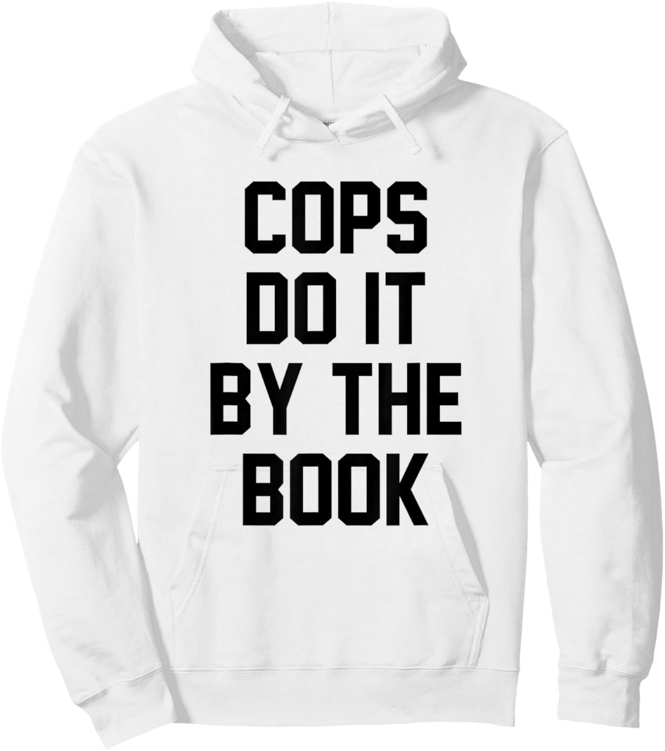 Cops Do It By The Book Hoodie - Hoodie | White