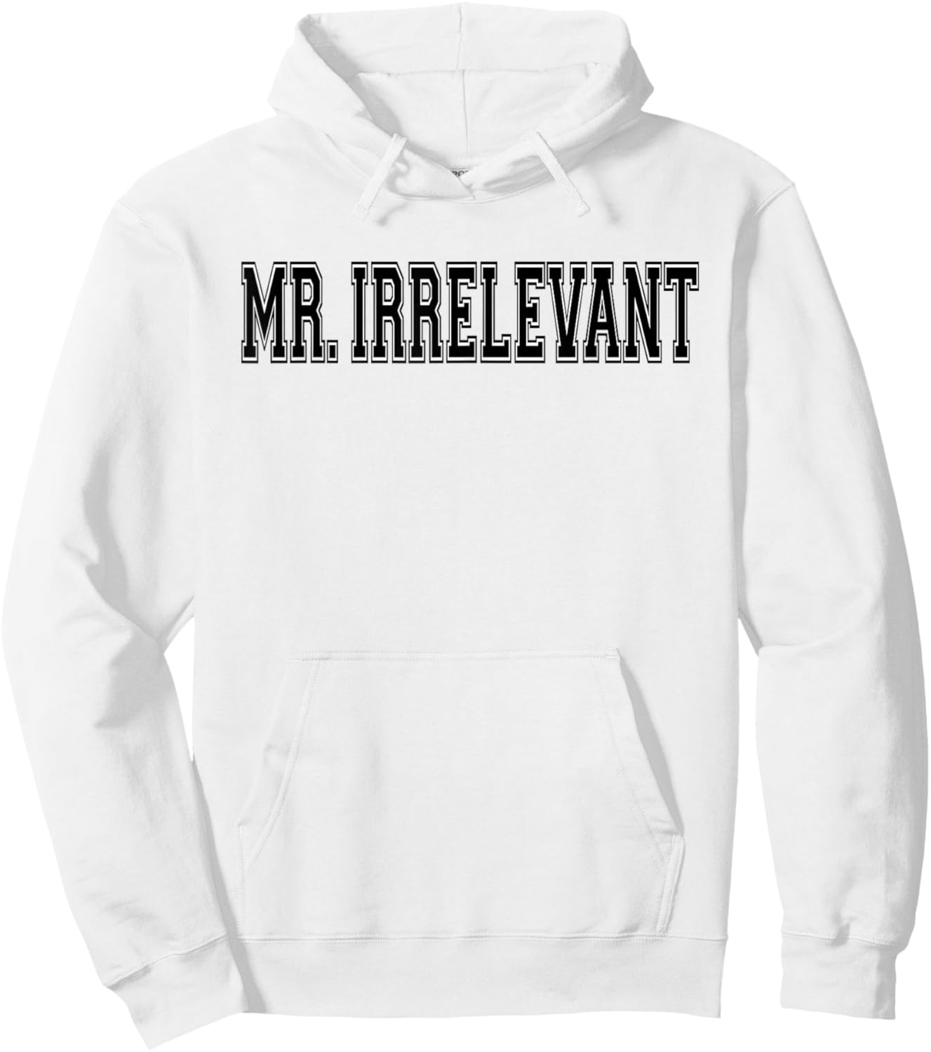 Mr. Irrelevant Mister Irrelevant Hoodie - Hoodie | White