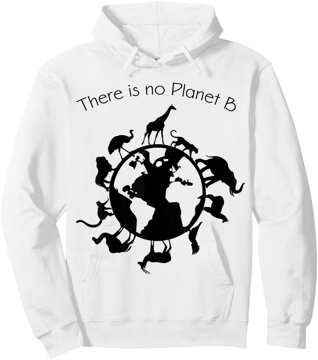 There is No Planet B Animal Rights Earth Day Ecology Hoodie - Hoodie | White