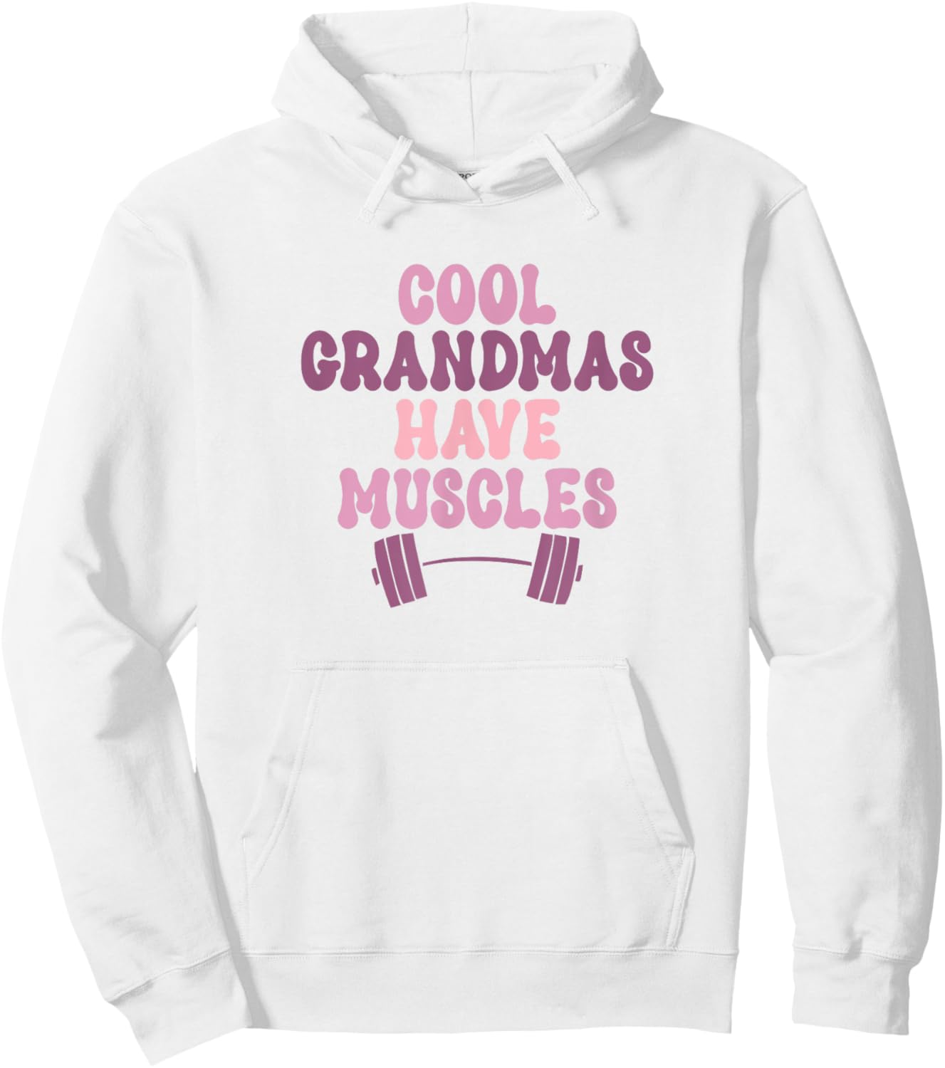 Cool Grandmas Have Muscles - Muscle Grandmother Workout Gym Hoodie - Hoodie | White