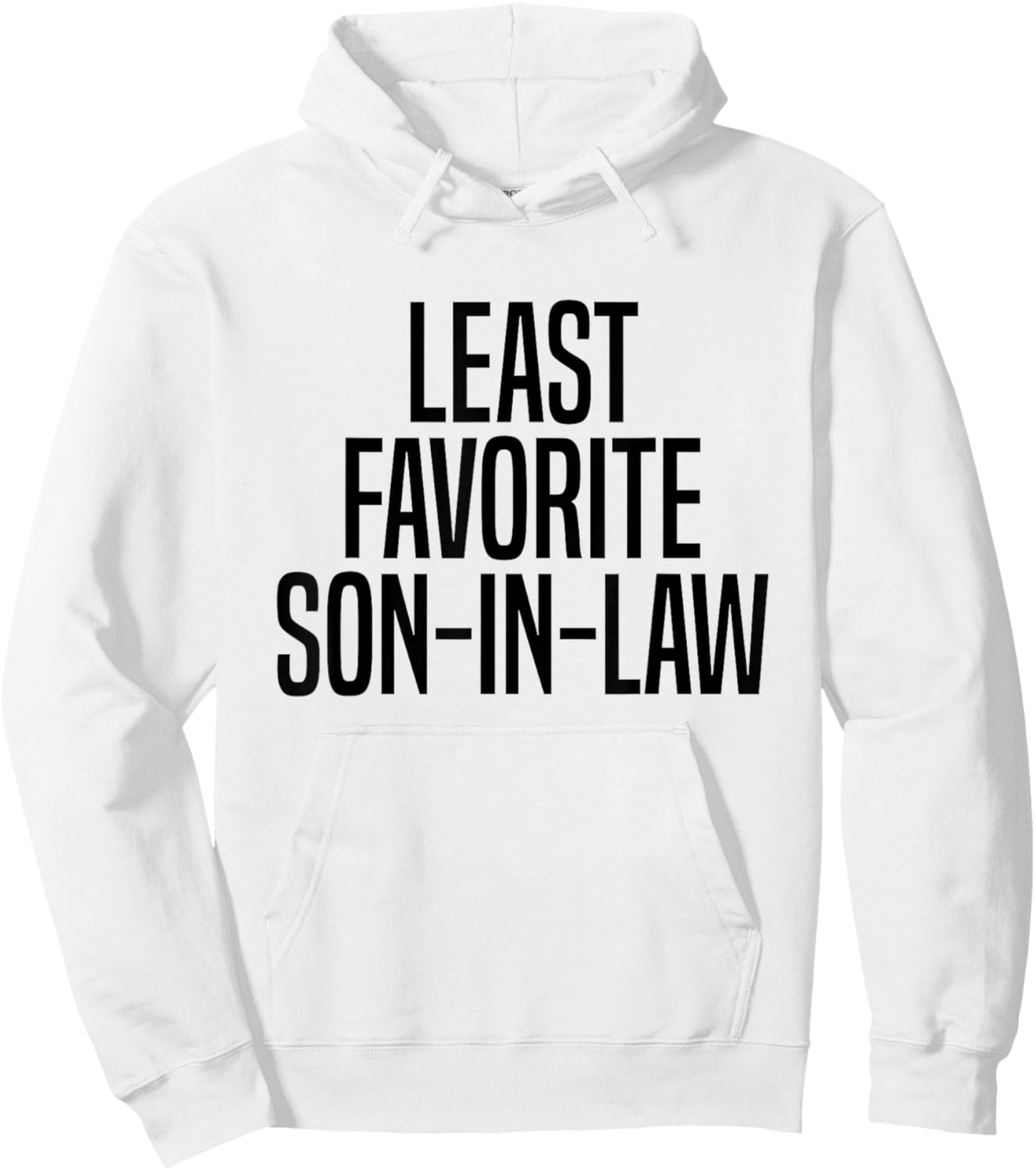 Least Favorite Son-In-Law Hoodie - Hoodie | White