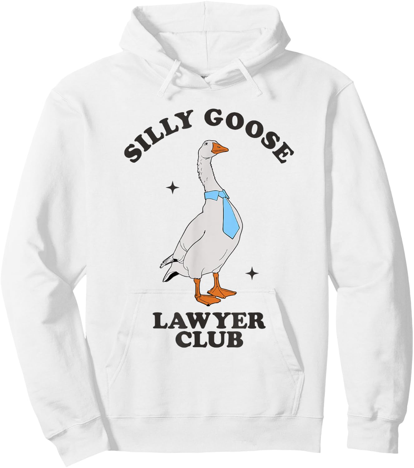 Silly Goose Lawyer Club Funny Law Student Lawyer Sarcasm Hoodie - Hoodie | White