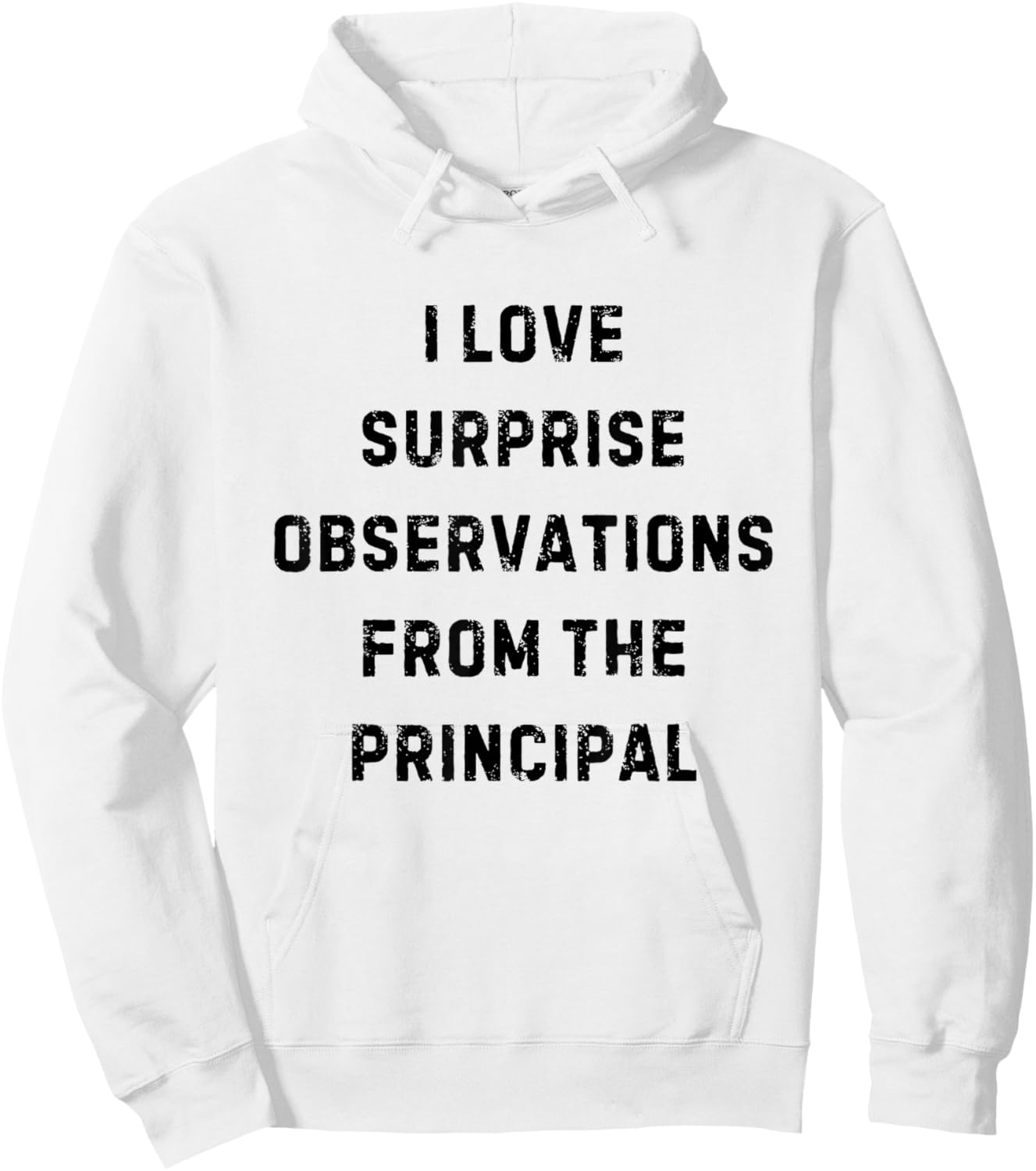 I Love Surprise Observations From Principal White Lie Party Hoodie - Hoodie | White