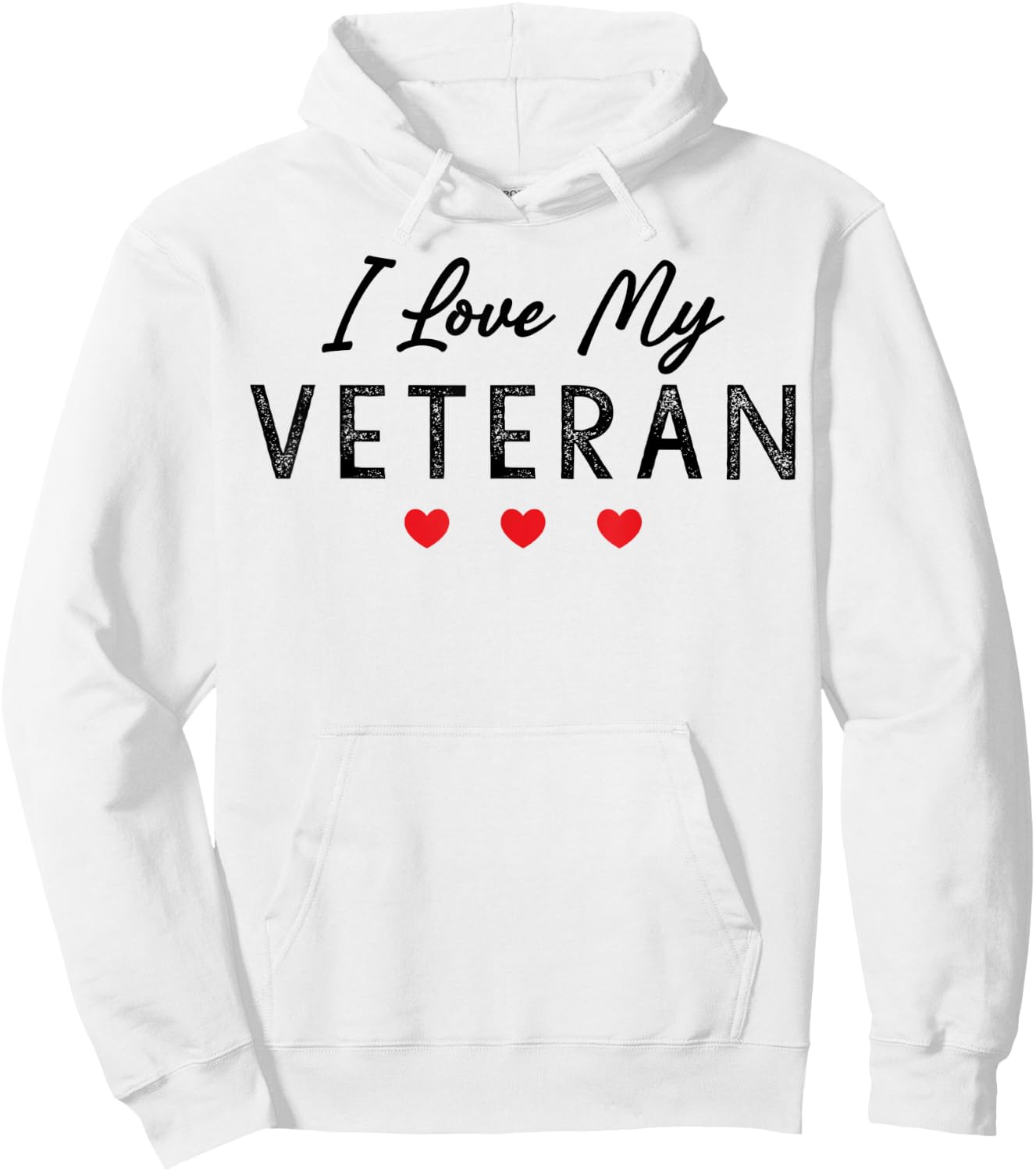 I Love My Veteran Hoodie - Hoodie | White