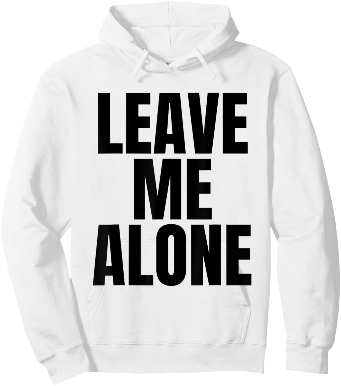 Original Leave Me Alone Shirt Kid White Hoodie - Hoodie | White